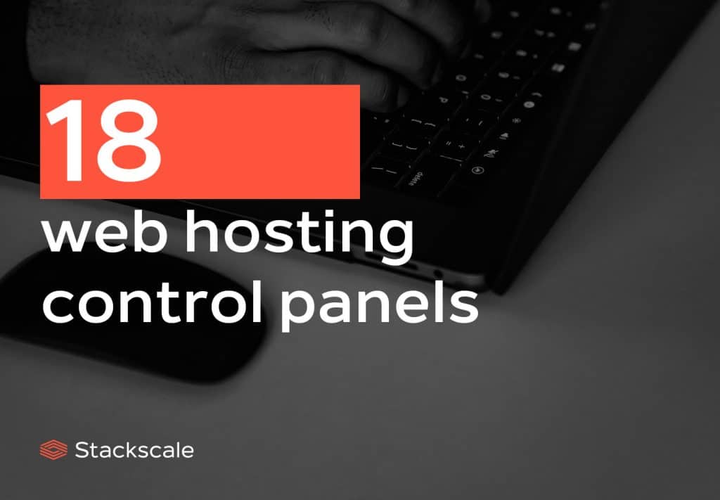 18 popular web hosting control panels [List]
