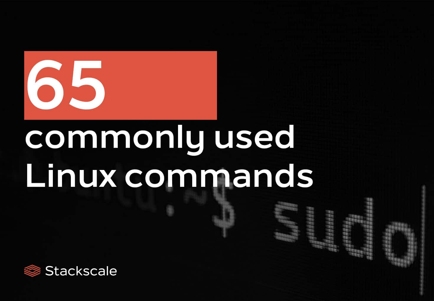 65 commonly used Linux commands