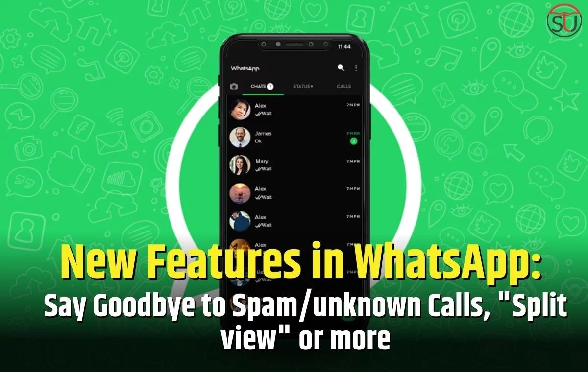 New Features in WhatsApp Say Goodbye to Spam/unknown Calls, "Split