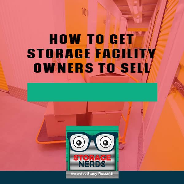 How To Get Storage Facility Owners To Sell StacyRossetti