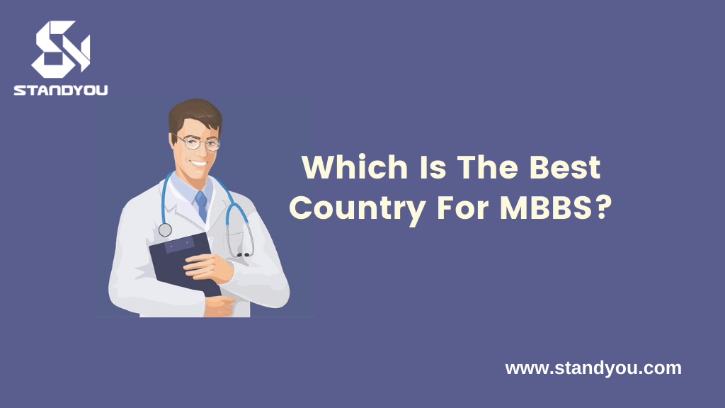 Which is the best country for MBBS Standyou