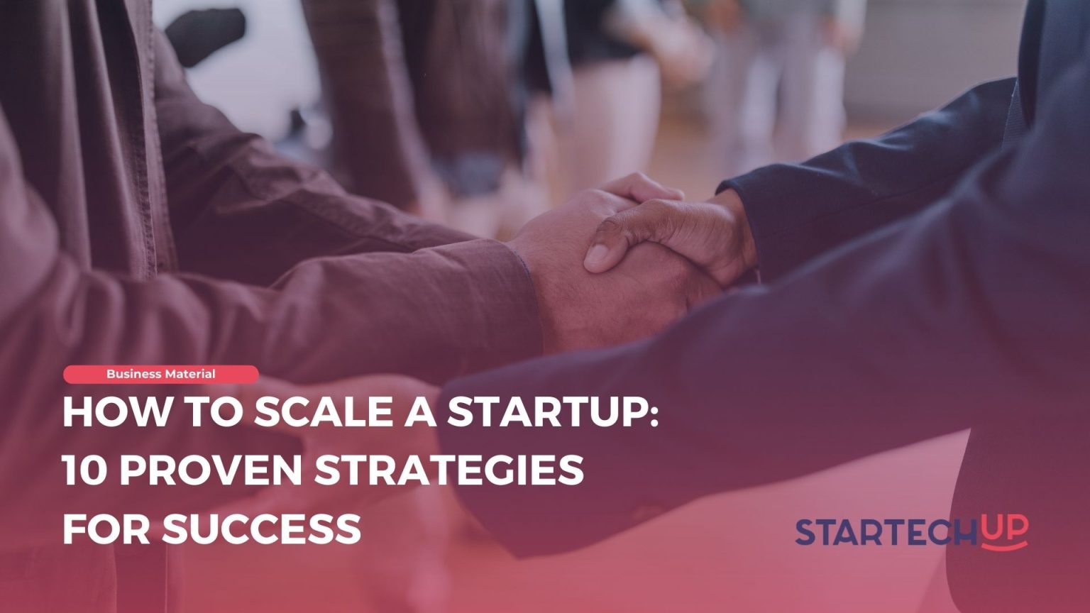 How to Scale a Startup StarTechUP