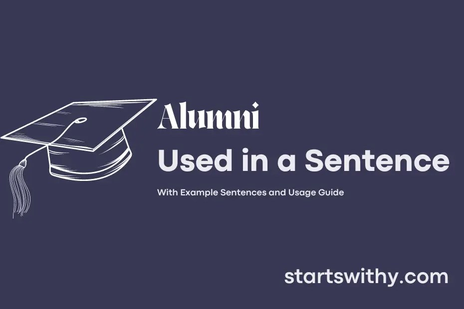 ALUMNI in a Sentence Examples 21 Ways to Use Alumni