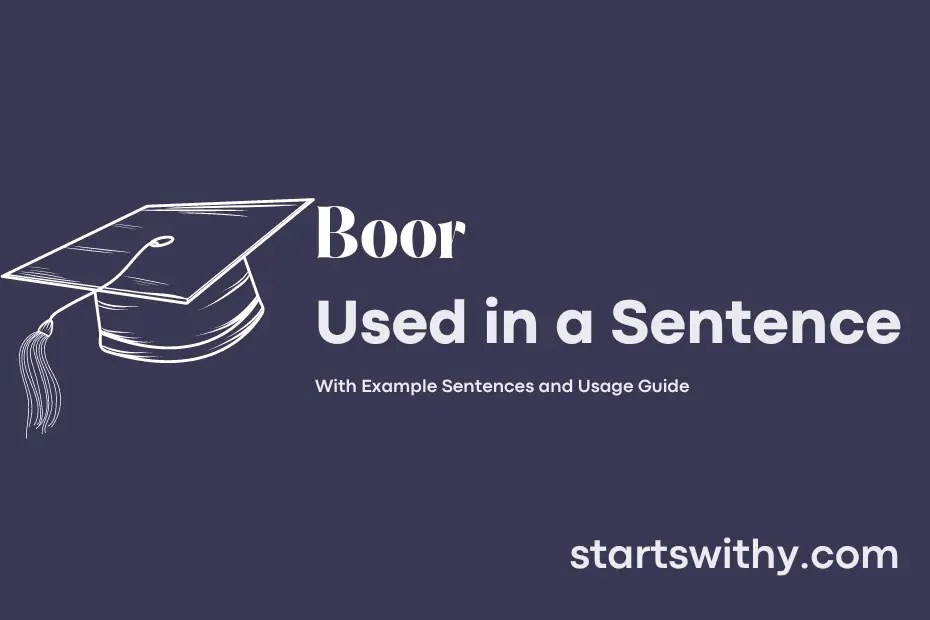 BOOR in a Sentence Examples 21 Ways to Use Boor