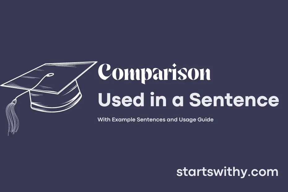 COMPARISON in a Sentence Examples: 21 Ways to Use Comparison