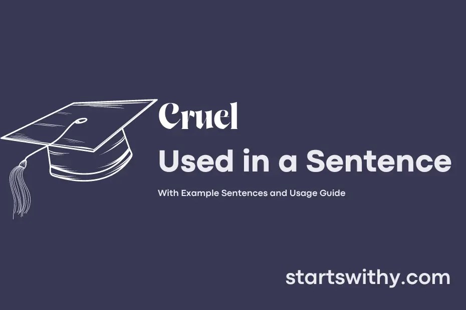 CRUEL in a Sentence Examples 21 Ways to Use Cruel