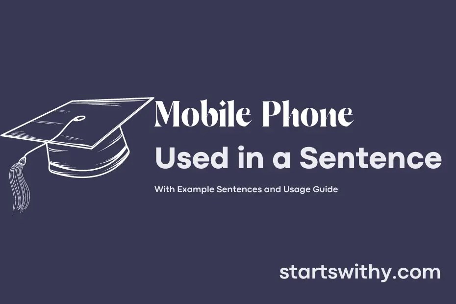 MOBILE PHONE in a Sentence Examples 21 Ways to Use Mobile Phone