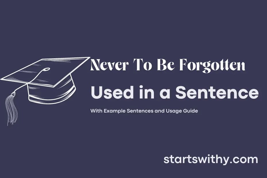 NEVER TO BE in a Sentence Examples 21 Ways to Use Never To
