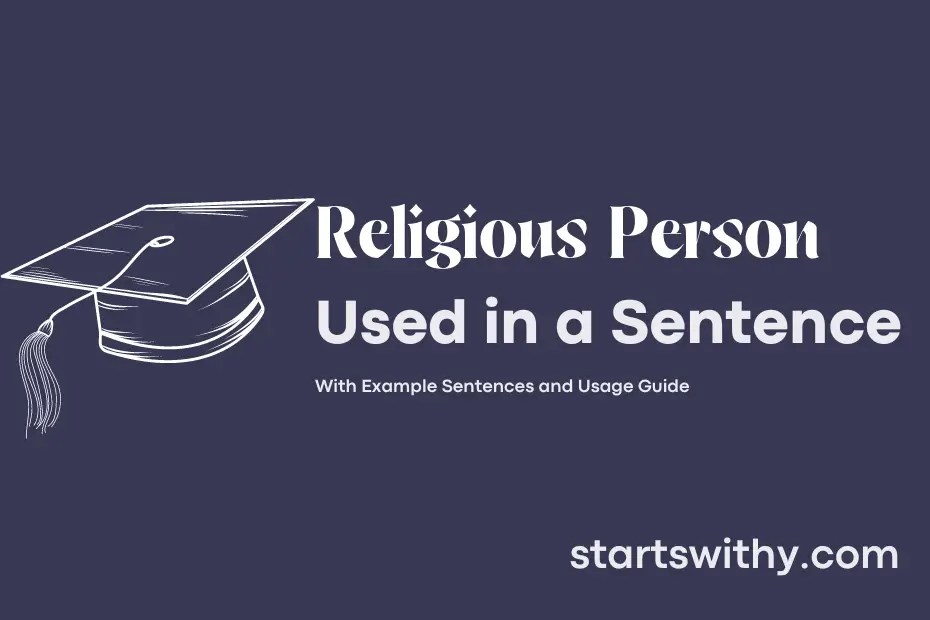 RELIGIOUS PERSON in a Sentence Examples 21 Ways to Use Religious Person