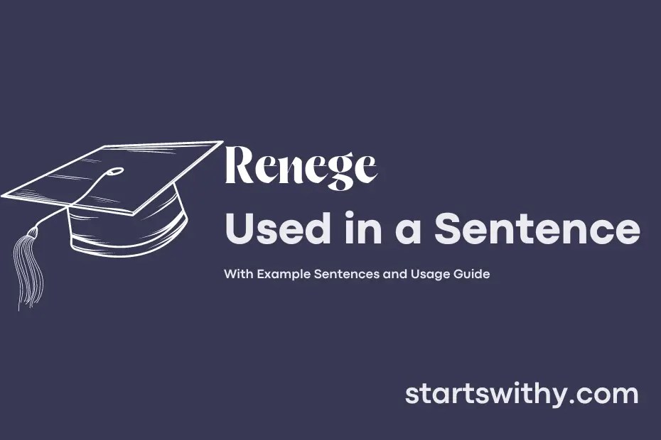 RENEGE in a Sentence Examples 21 Ways to Use Renege