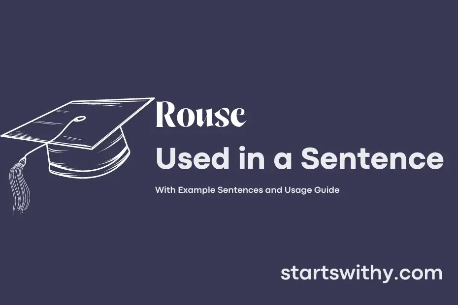ROUSE in a Sentence Examples 21 Ways to Use Rouse