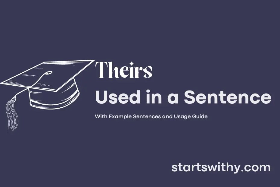 THEIRS in a Sentence Examples 21 Ways to Use Theirs