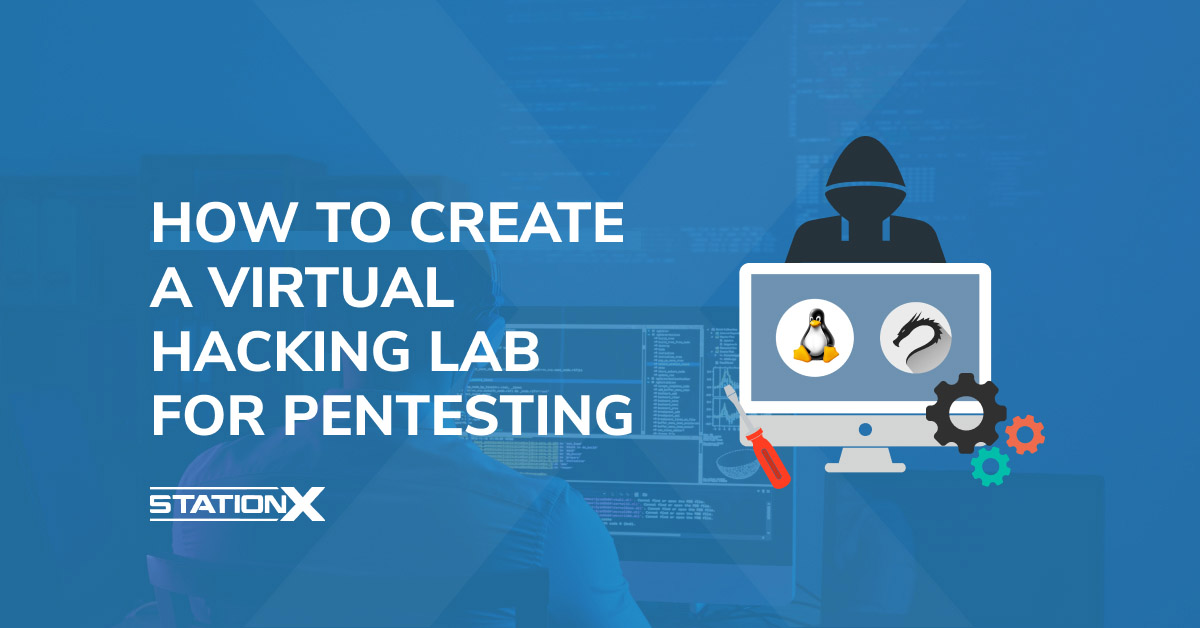How to Create a Virtual Hacking Lab Ultimate Setup
