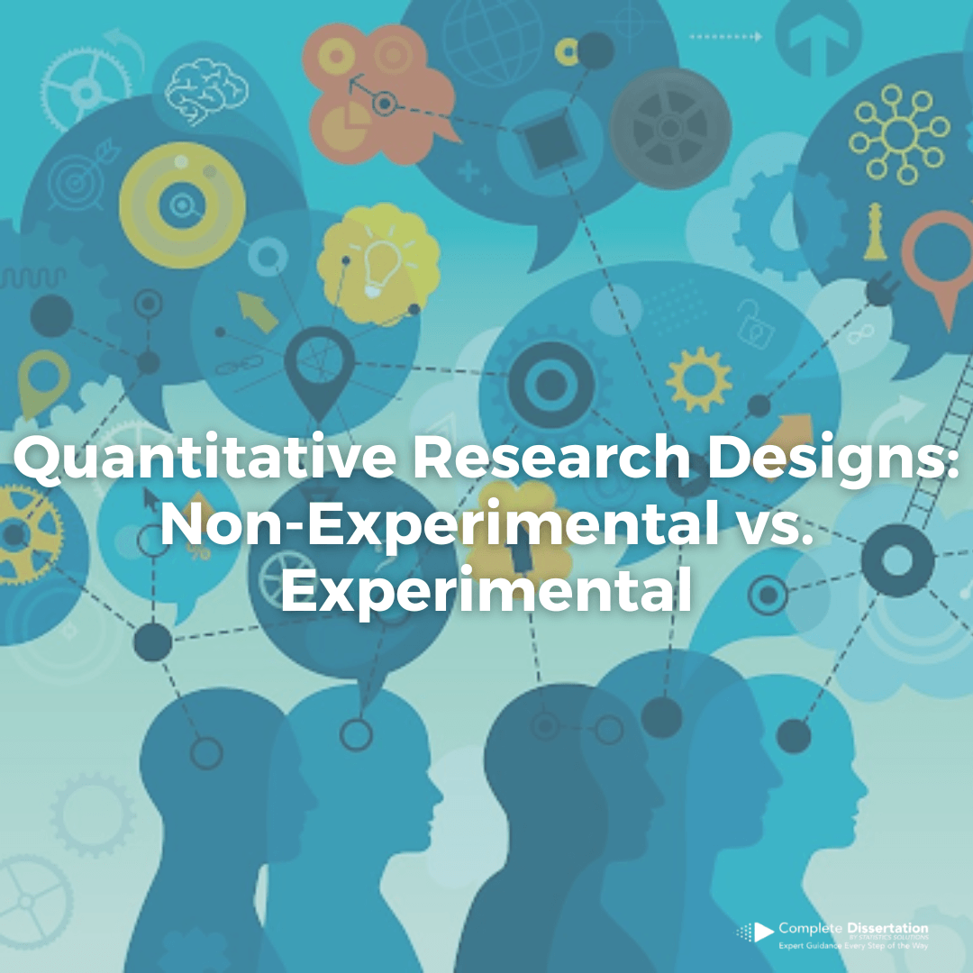 Quantitative Research Designs NonExperimental vs. Experimental