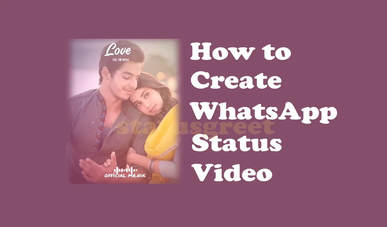 How to create Video Status on your mobile STATUSGREET BLOG