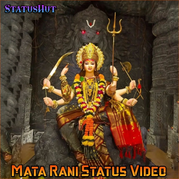 132+ Latest Best Mata Rani Status Video Download For Whatsapp StatusHut