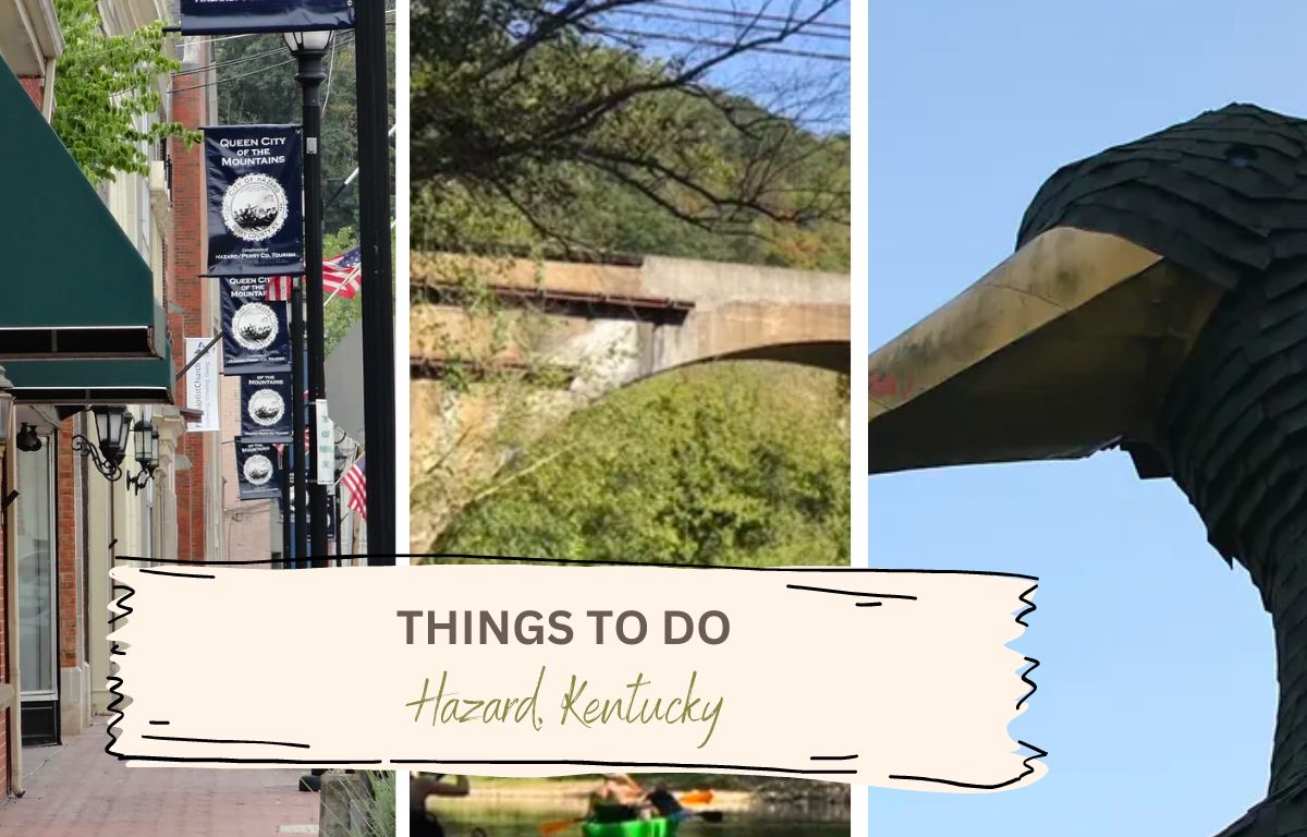 Things To Do In Hazard Kentucky Tourist Attractions & Where To Eat