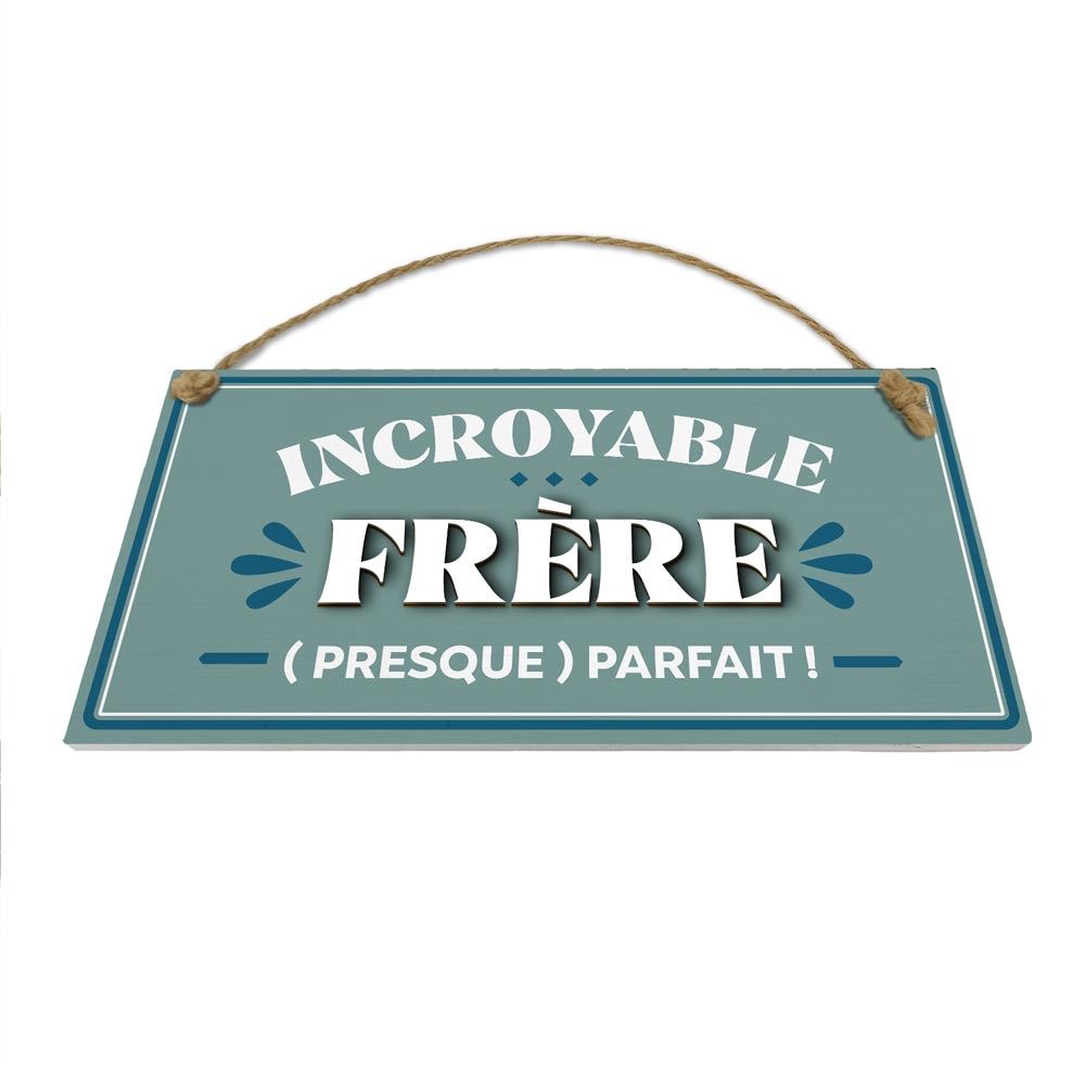 Plaque bois "frere presque parfait"