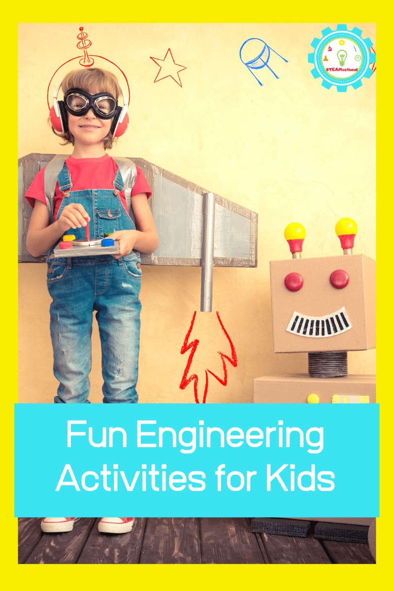 The Ultimate List of Fun Engineering Activities for Kids