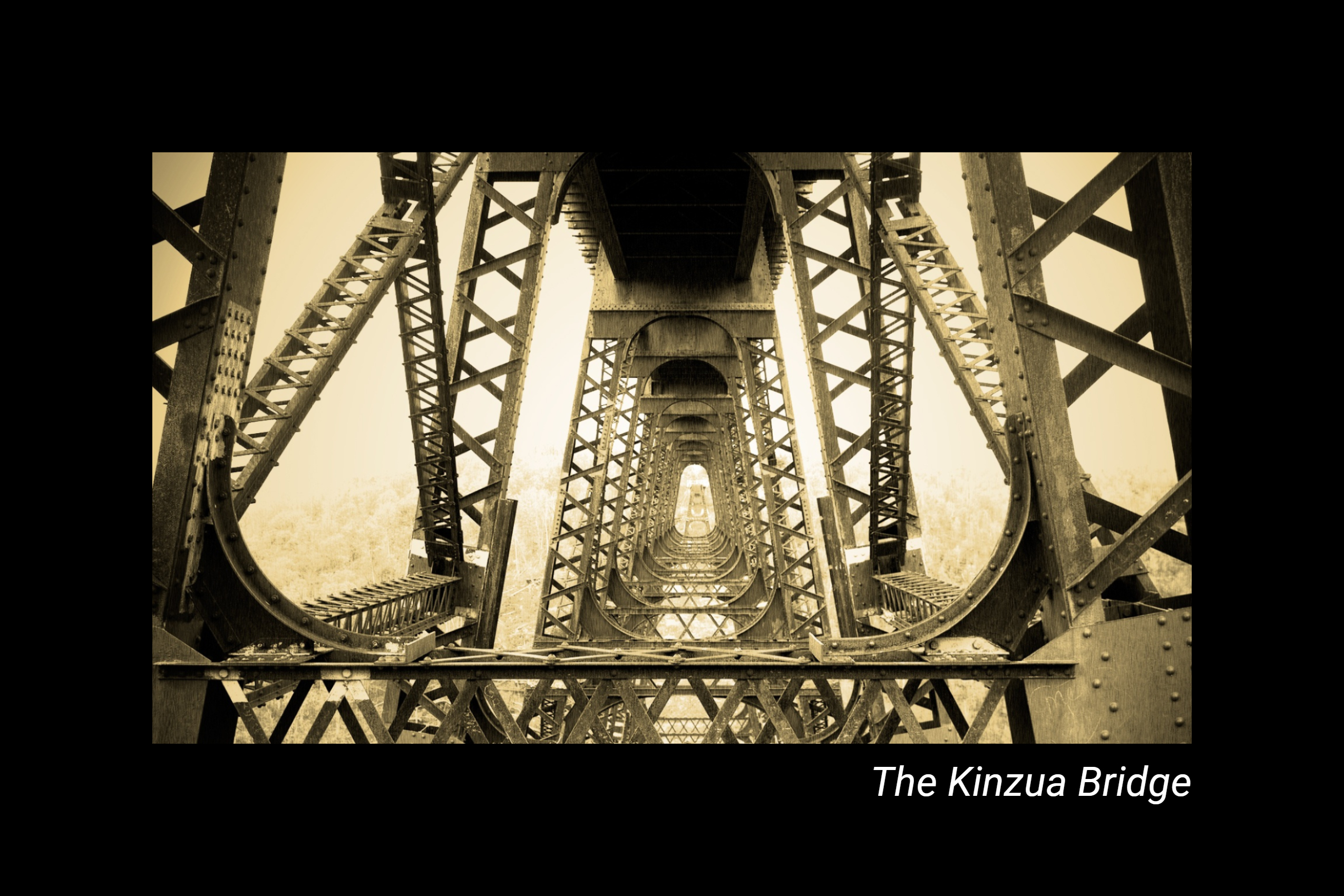 The Kinzua Bridge v The Forces of Nature Steel Supply LP
