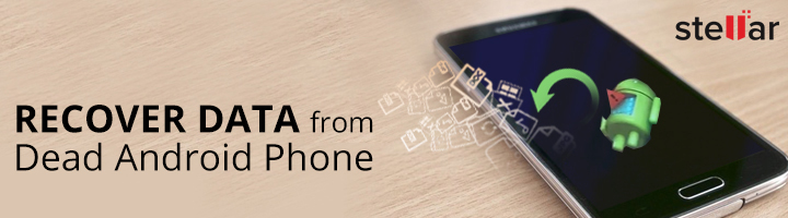 Recover lost Data From Dead Android Phone [Solution]