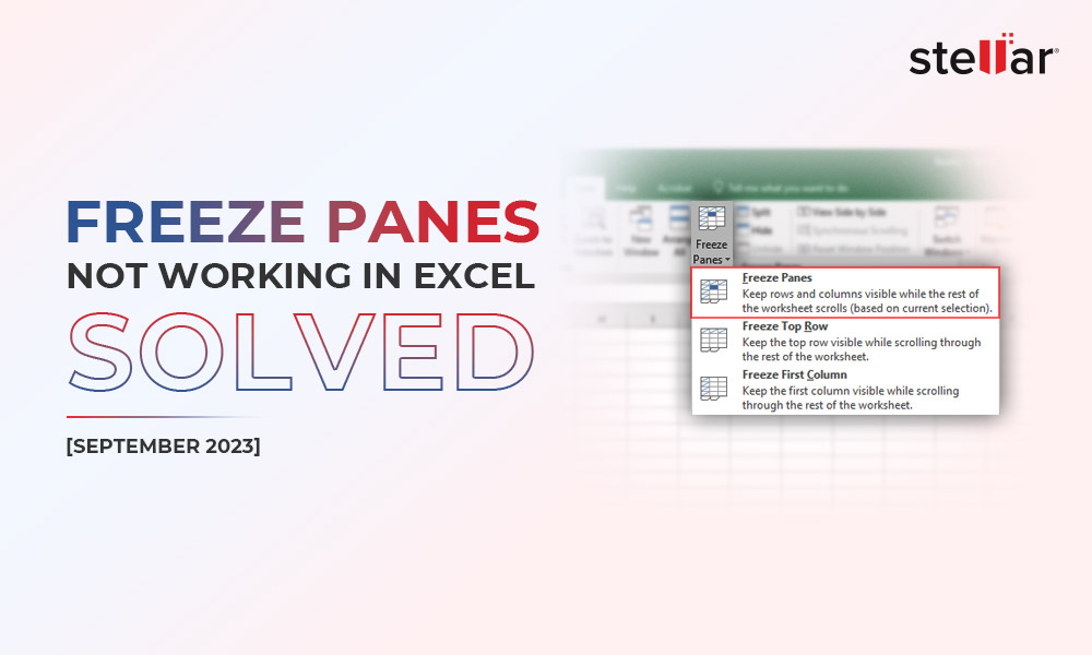 Freeze Panes not Working in Excel Solved