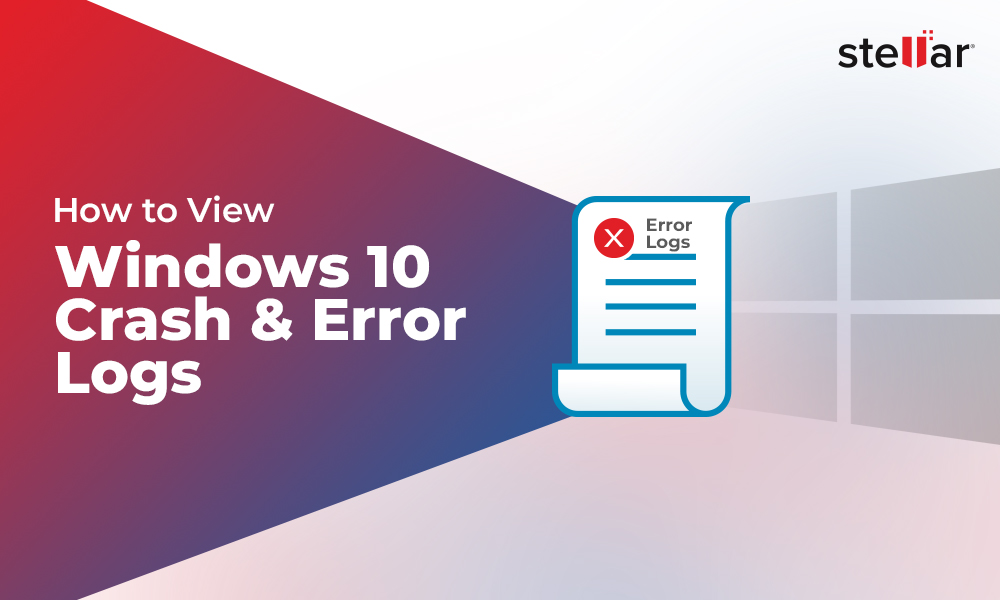 How to Check Windows Crash Logs and Error Logs?