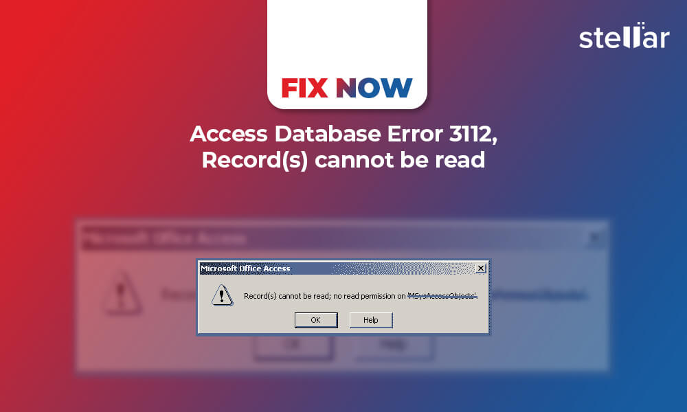 Fix Now Access Database Error 3112, Record(s) Cannot Be Read