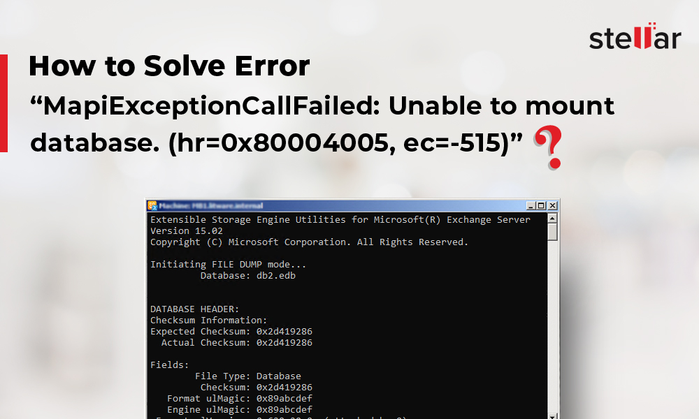 How to Solve Error "MapiExceptionCallFailed Unable to mount database