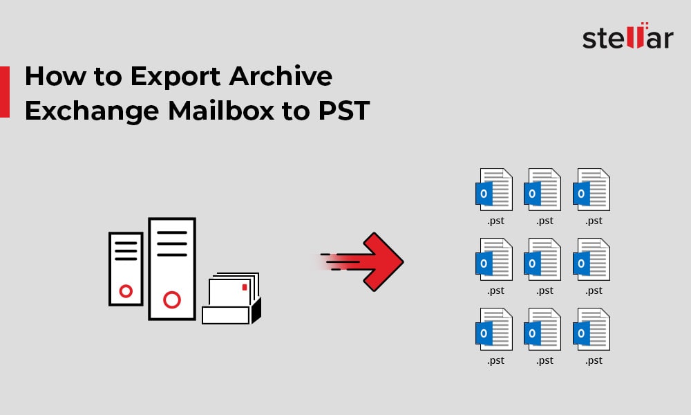 How Can I Export Archive Exchange Mailbox to PST?