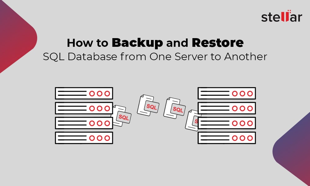 How Do I Backup & Restore SQL Database From One Server To Another