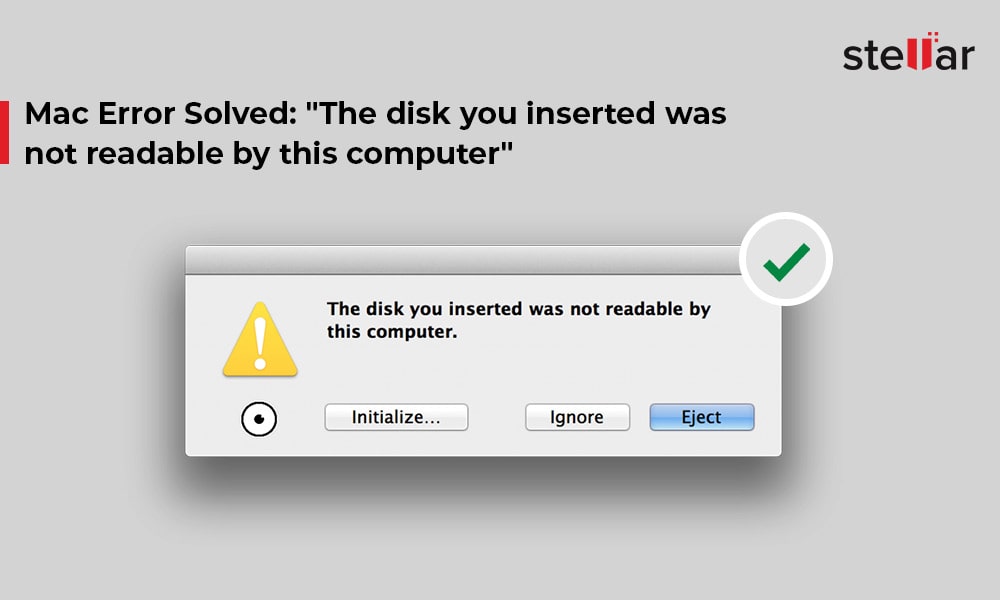 Fix “The Disk You Inserted Was Not Readable by This Computer” on Mac