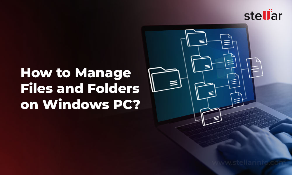 Manage files and folders on Windows PC (DIY)
