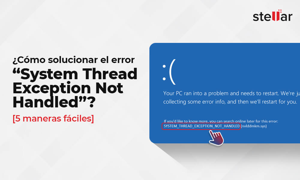 ¿Cómo solucionar el error "System Thread Exception Not Handled"? [5