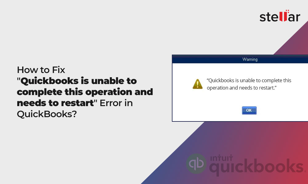 QuickBooks Restart Error How to Fix "Unable to Complete Operation"