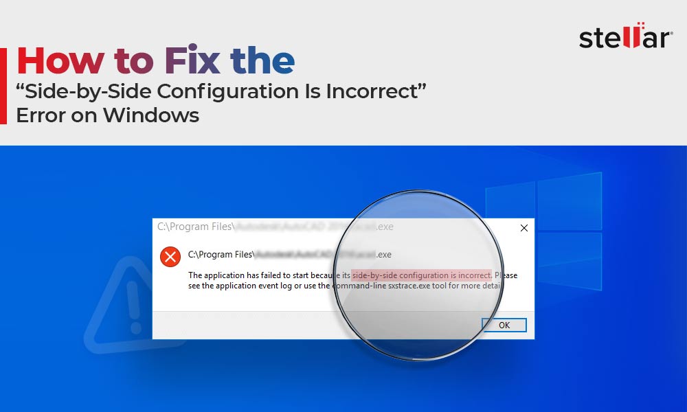 Fix the “SidebySide Configuration Is Incorrect” Error on Windows