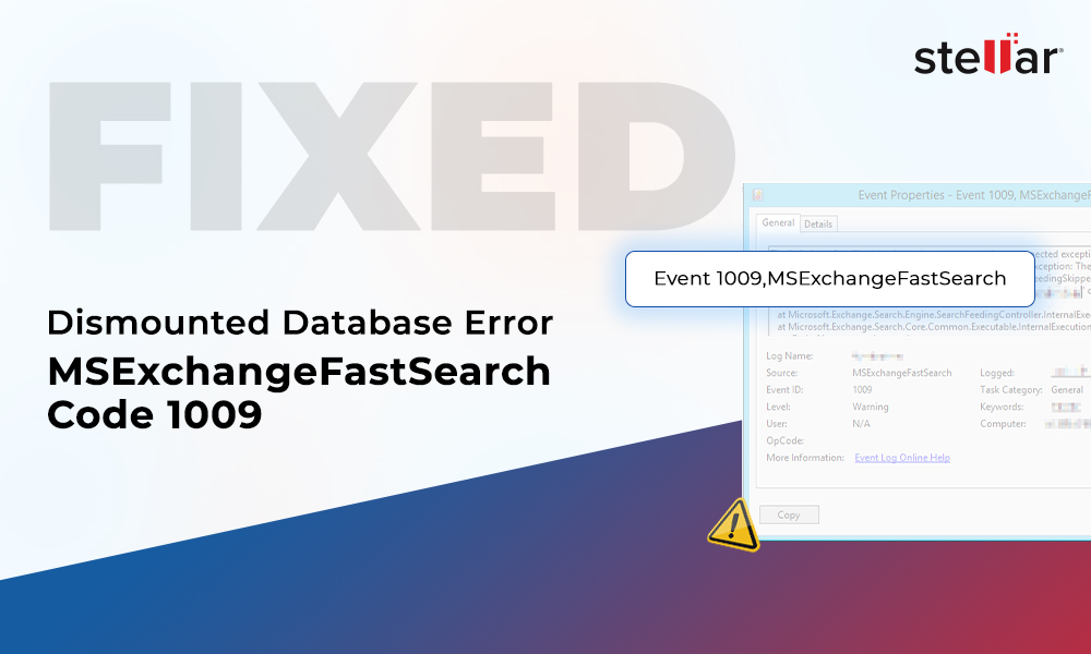 Fixed MSExchangeFastSearch Code 1009 Dismounted Database Error