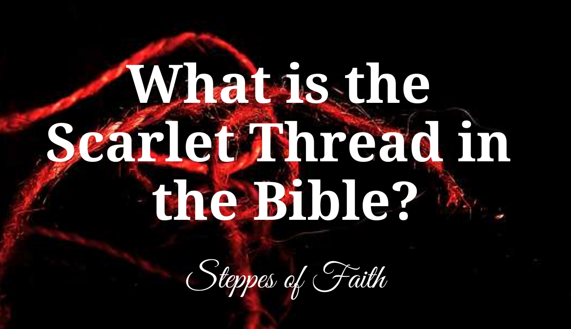 What is the Scarlet Thread in the Bible?