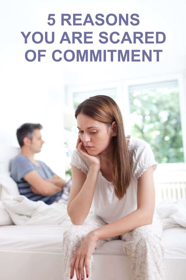 5 Reasons You Are Scared of Commitment