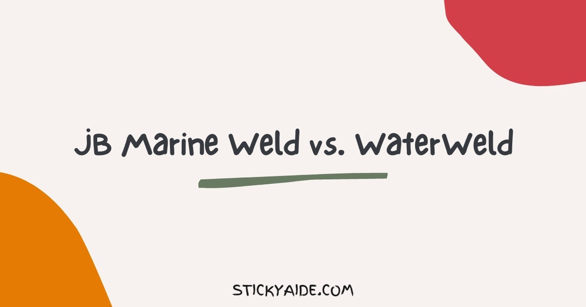 JB Marine Weld vs. WaterWeld InDepth Comparison Sticky Aide