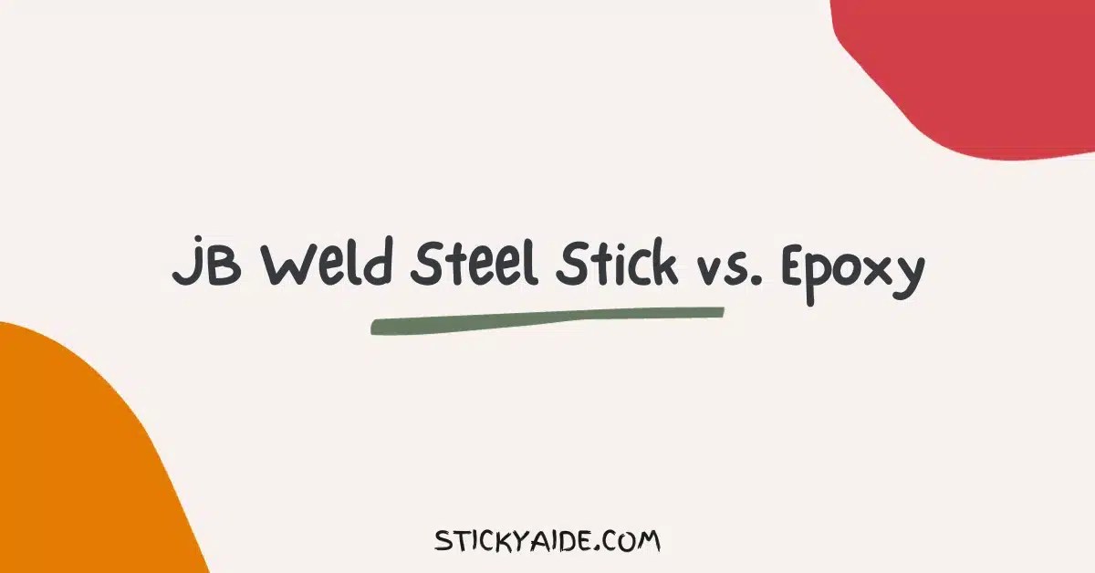 JB Weld Steel Stick vs. Epoxy Sticky Aide