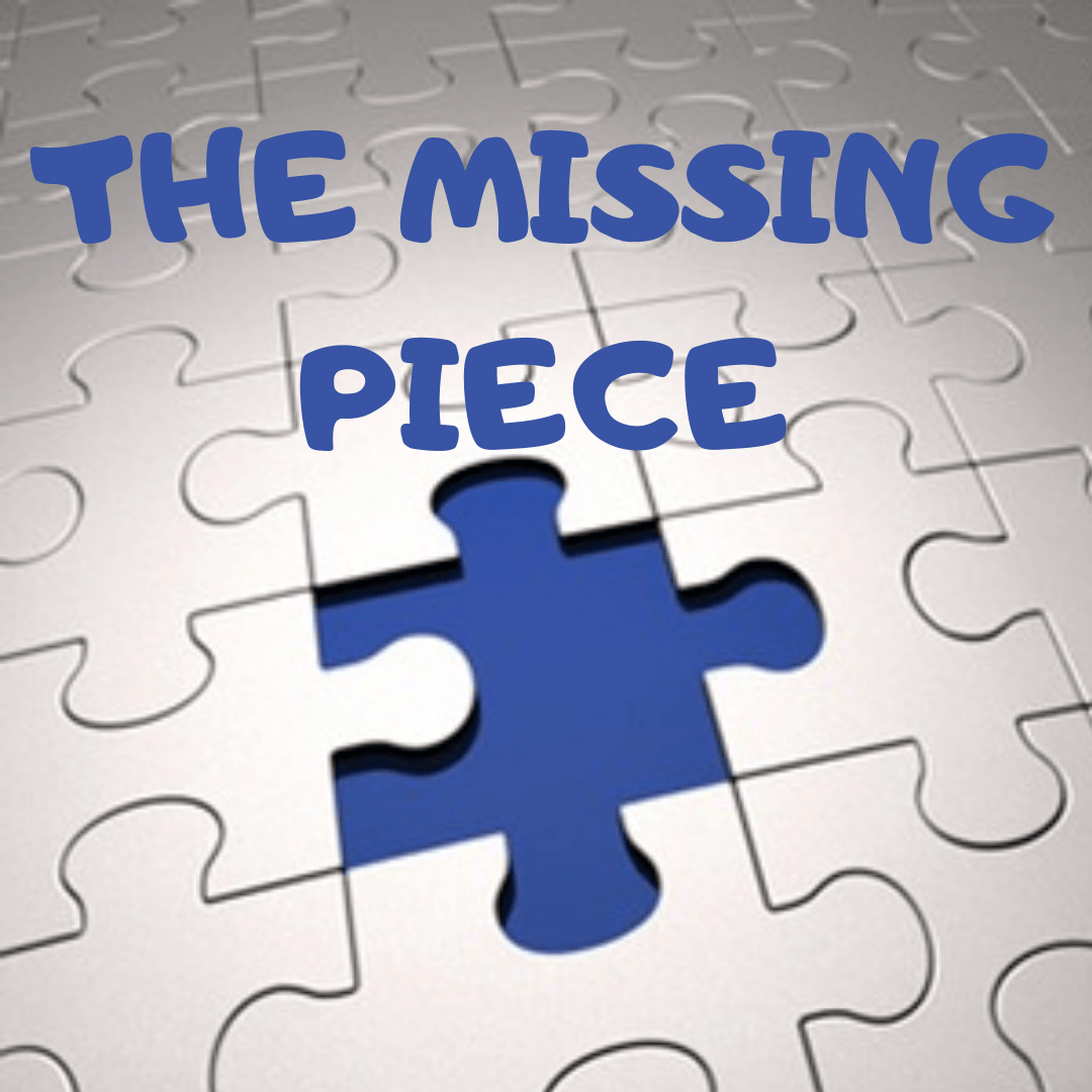 The Missing Piece