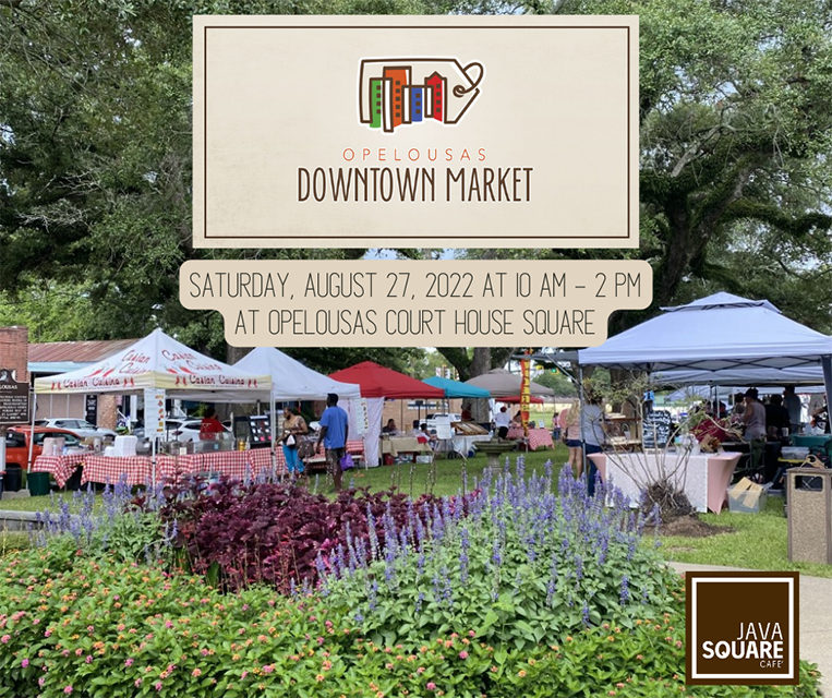 Opelousas Downtown Market Set for Saturday, August 27th. » St. Landry