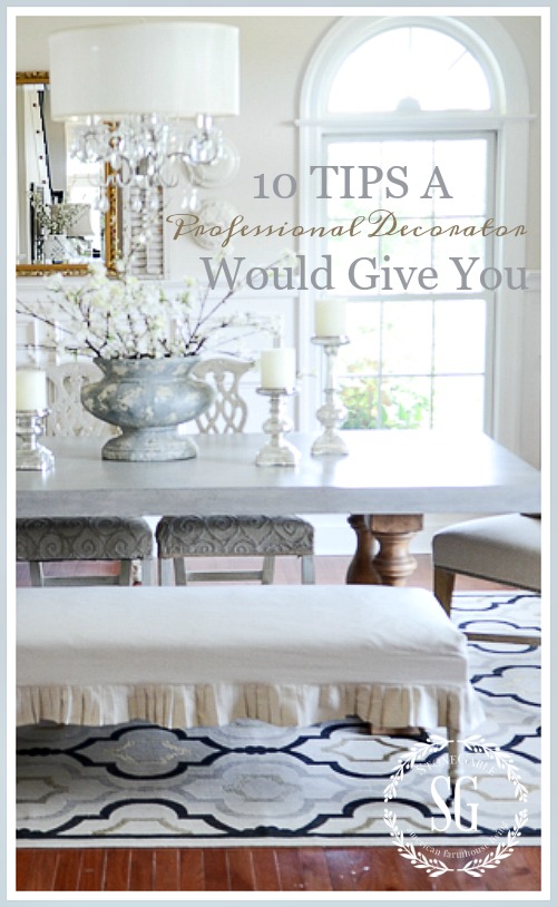 10 TIPS A PROFESSIONAL DECORATOR WOULD GIVE YOU! StoneGable