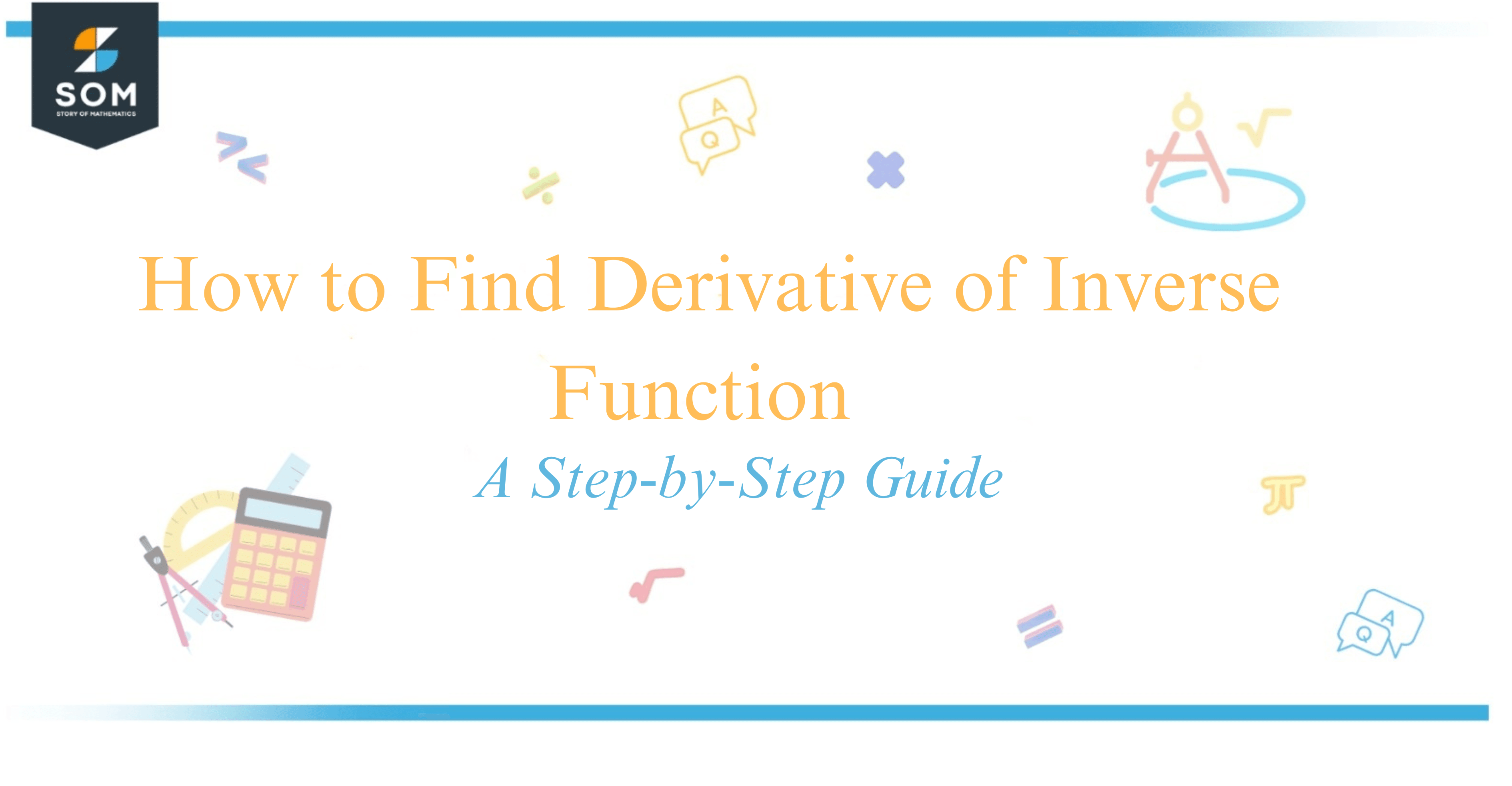 How to Find Derivative of Inverse Function A StepbyStep Guide