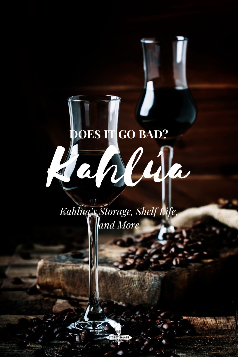 Does Kahlua Go Bad? Shelf Life, Storage, and More StreetSmart Kitchen
