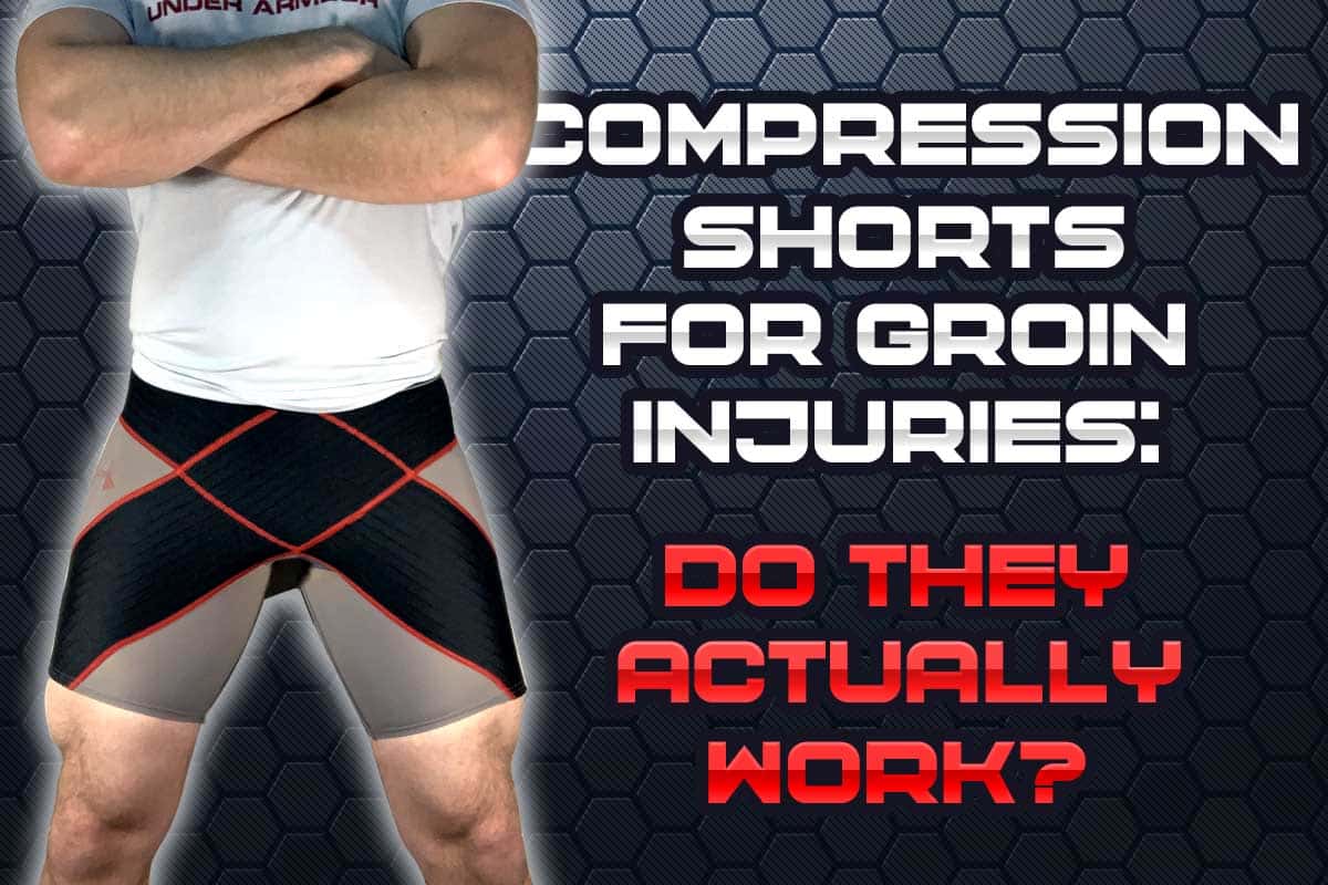 Do compression shorts help with groin injuries? Strength Resurgence
