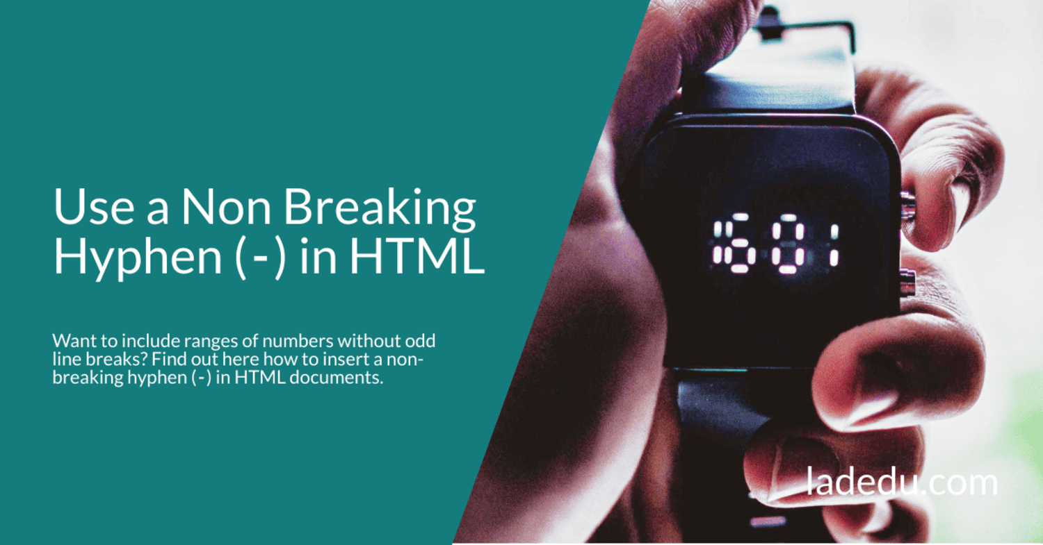HTML NonBreaking Hyphen Text Formatting Techniques for Web Design