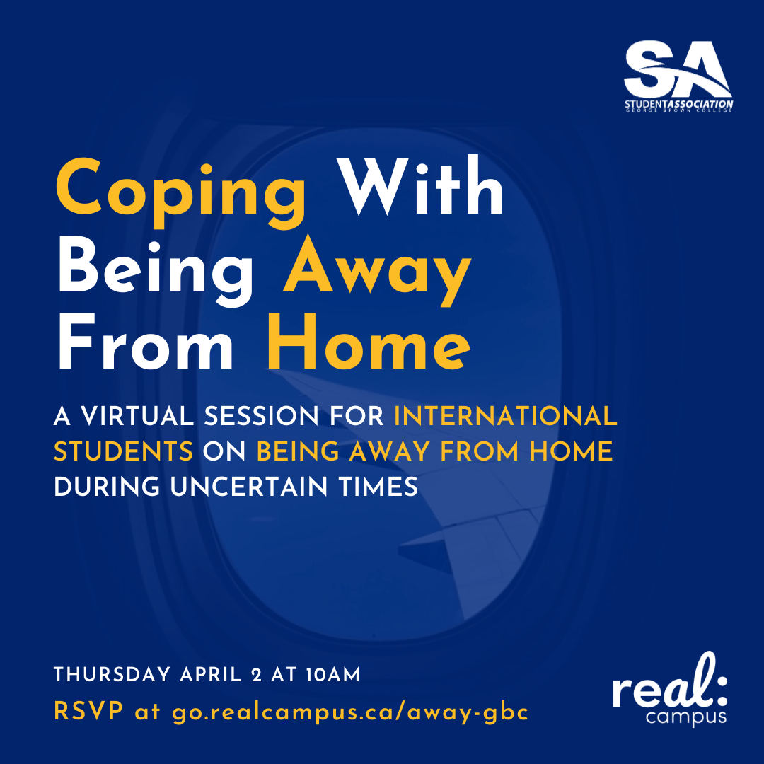 THURSDAY, APRIL 2 10AM (Coping With Being Away From Home) Student Association of