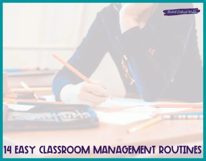 14 Easy Classroom Management Routines